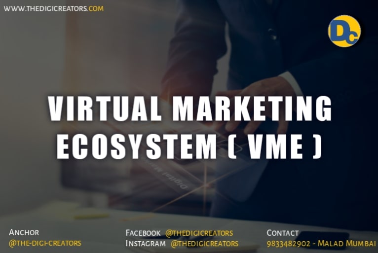 WHAT IS VIRTUAL MARKETING ECOSYSTEM (VME) IN DIGITAL MARKETING